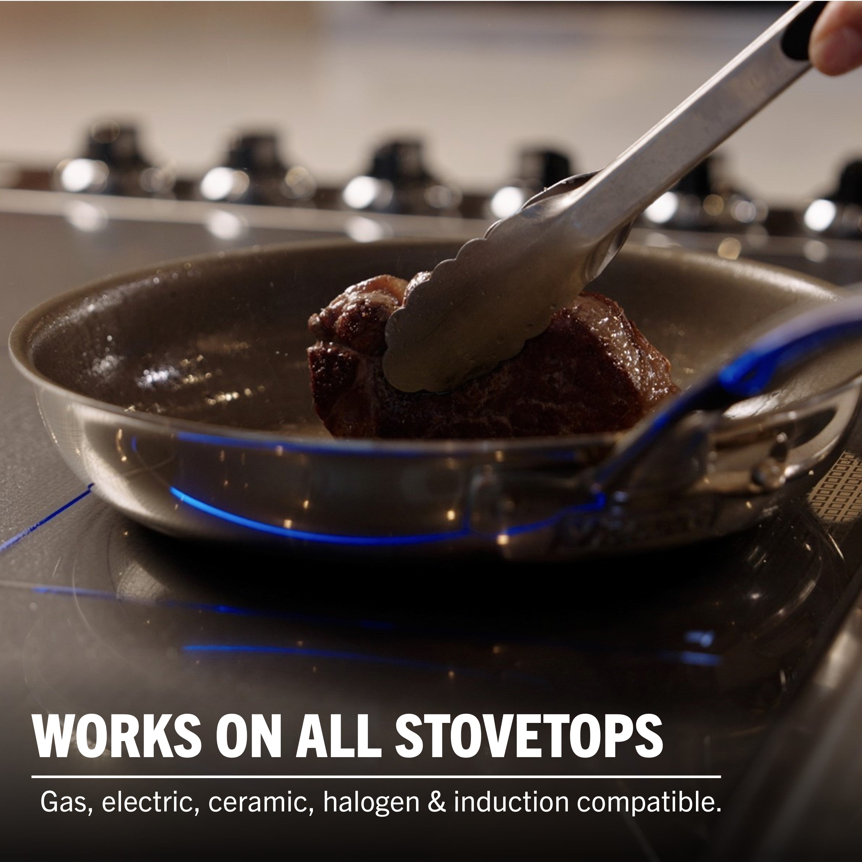 Person using tongs to cook food in a pan on a stovetop with text 'Works on all stovetops'.